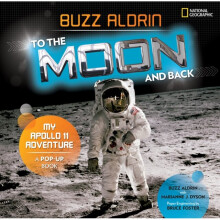 To the Moon and Back by Aldrin & BuzzDyson & MarianneNational Geographic Kids