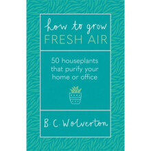 How To Grow Fresh Air by Wolverton & B.C.