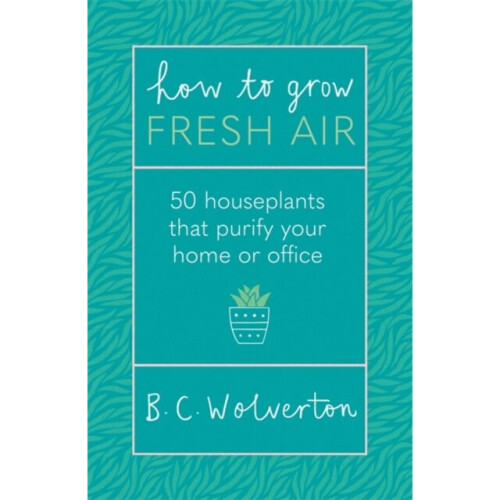How To Grow Fresh Air by Wolverton & B.C.