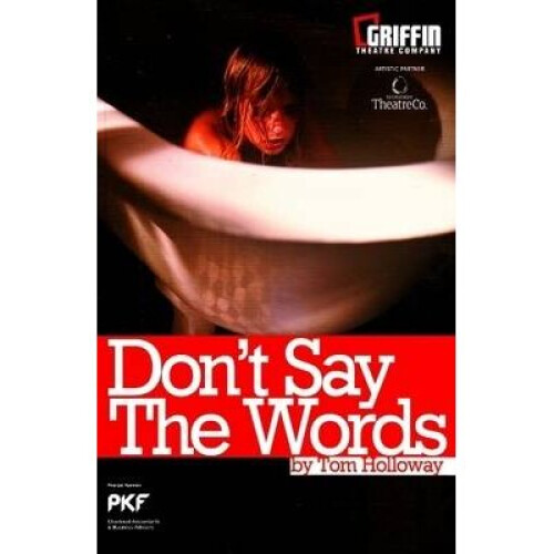 Dont Say the Words by Holloway & Tom
