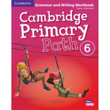 Cambridge Primary Path Level 6 Grammar and Writing Workbook by Holcombe & Garan