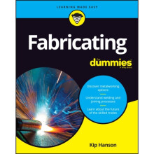 Fabricating For Dummies by Hanson & Kip