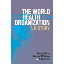 World Health Organization by Cueto & MarcosBrown & Theodore M. University of Rochester & New YorkFee