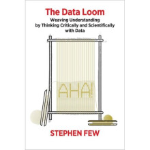 Data Loom by Few & Stephen