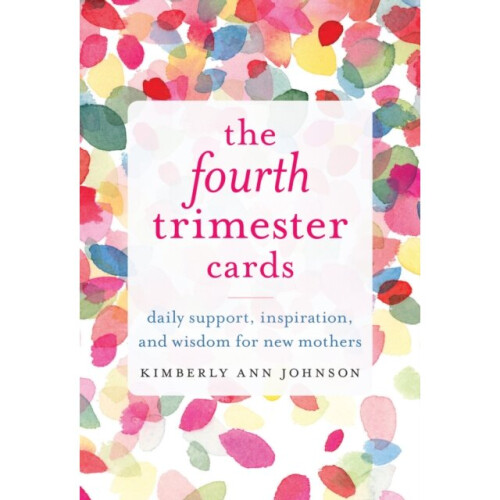 Fourth Trimester Cards by Johnson & Kimberly Ann
