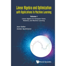 Linear Algebra And Optimization With Applications To Machine Learning - Volume I Linear Algebra For
