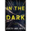 In the Dark by White & Loreth Anne 1