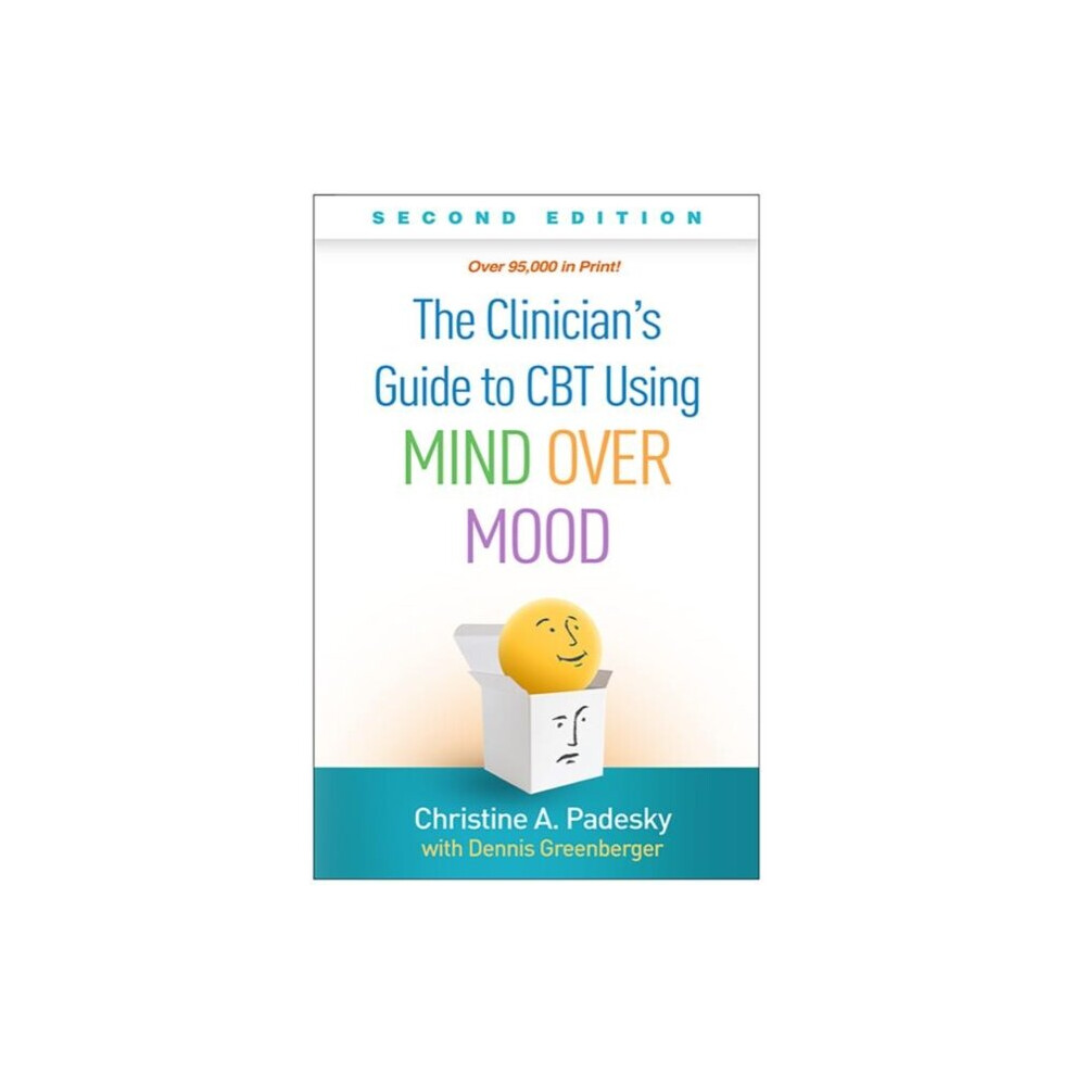 Clinicians Guide to CBT Using Mind Over Mood Second Edition by Padesky & Christine A. Cofounder & Ce