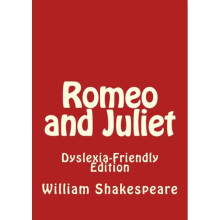 Romeo And Julietl Dyslexia Friendly Edit By Shakespeare & William