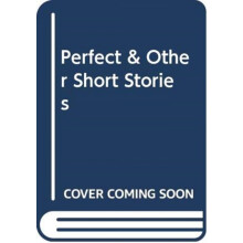 Perfect & Other Short Stories by Armand & Avianti