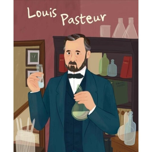Louis Pasteur Genius by Kent &  & Jane