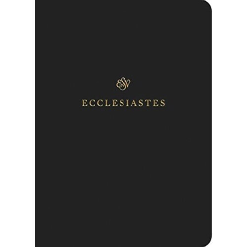 ESV Scripture Journal Ecclesiastes