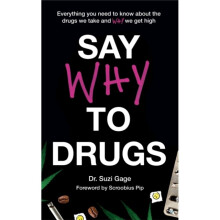 Say Why to Drugs by Gage & Dr Suzi
