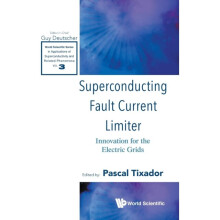 Superconducting Fault Current Limiter Innovation For The Electric Grids by Edited by Pascal Tixador