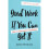 Good Work If You Can Get It by Brennan & Jason 1