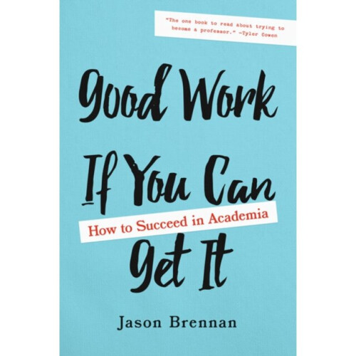 Good Work If You Can Get It by Brennan & Jason