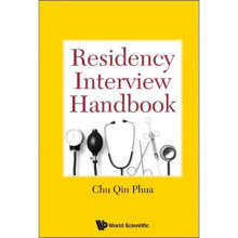 Residency Interview Handbook by Phua & Chu Qin Spore