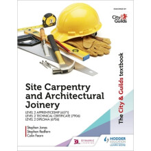 City & Guilds Textbook Site Carpentry and Architectural Joinery for the Level 2 Apprenticeship 6571