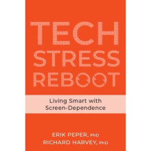Tech Stress by Peper & ErikHarvey & Richard