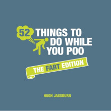 52 Things to Do While You Poo by Jassburn & Hugh
