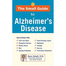 Small Guide to Alzheimers Disease by Small & GaryVorgan & Gigi