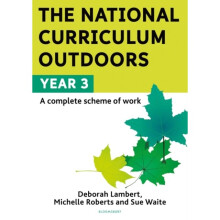 National Curriculum Outdoors Year 3 by Lambert & DeborahRoberts & MichelleWaite & Sue
