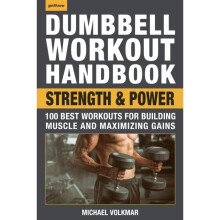 Dumbbell Workout Handbook Strength And Power by Volkmar & Michael