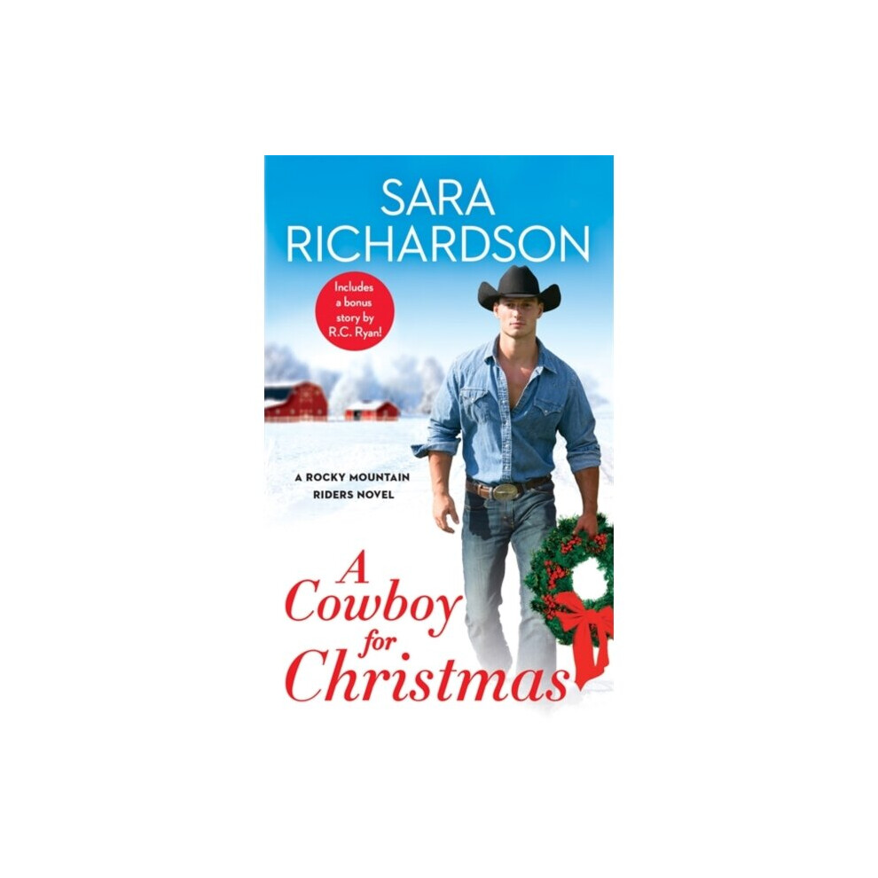A Cowboy for Christmas by Richardson & Sara