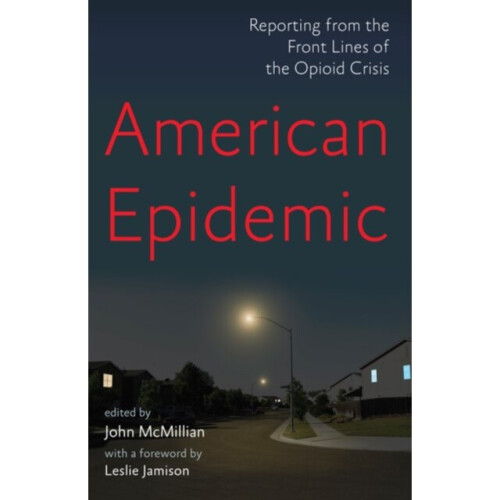 American Epidemic by Leslie Jamison