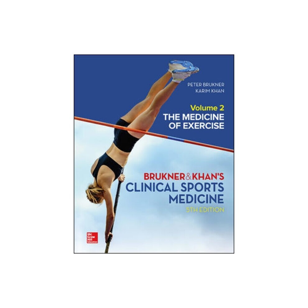 CLINICAL SPORTS MEDICINE THE MEDICINE OF EXERCISE 5E VOL 2 by Brukner & PeterKhan & Karim