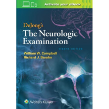 DeJongs The Neurologic Examination by Campbell & William W.Barohn & Richard J. & M.D.