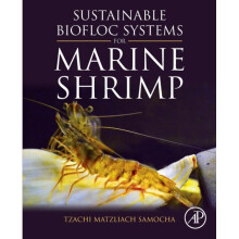 Sustainable Biofloc Systems for Marine Shrimp by Samocha & Tzachi Matzliach Professor Emeritus & Agr