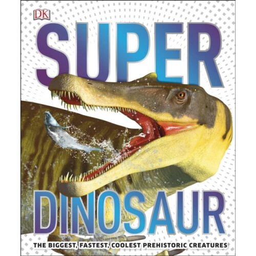 SuperDinosaur by DK