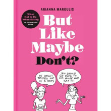 But Like Maybe Dont by Margulis & Arianna