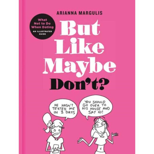 But Like Maybe Dont by Margulis & Arianna