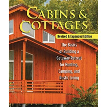 Cabins & Cottages Revised & Expanded Edition by Skills Institute Press