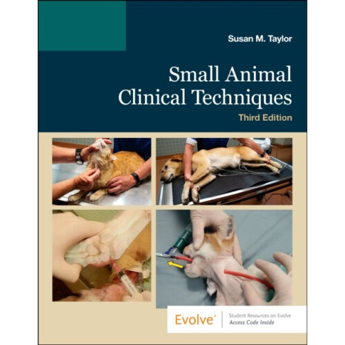 Small Animal Clinical Techniques by Taylor & Susan Meric
