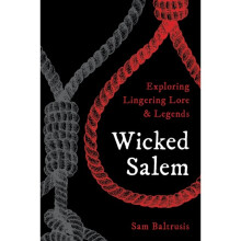 Wicked Salem by Baltrusis & Sam