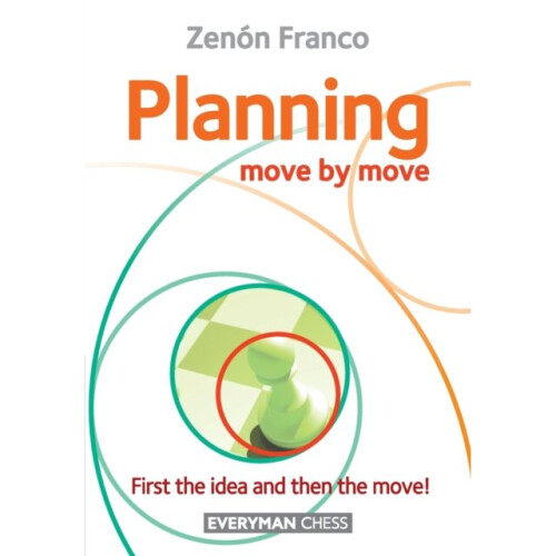 Planning Move by Move by Franco & Zenon