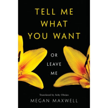 Tell Me What You Want-Or Leave Me by Maxwell & Megan