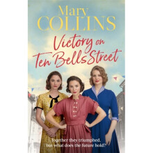 Victory on Ten Bells Street by Collins & Mary