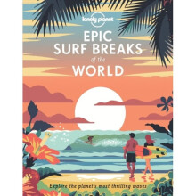 Epic Surf Breaks of the World by Lonely Planet