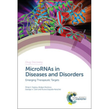 MicroRNAs in Diseases and Disorders by Edited by Philip V Peplow & Edited by Bridget Martinez & Edit
