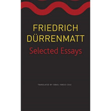 Selected Essays by Durrenmatt & Friedrich