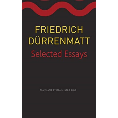 Selected Essays by Durrenmatt & Friedrich