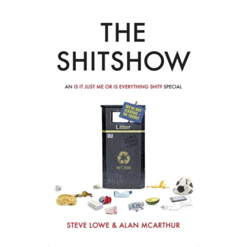 Shitshow by Lowe & SteveMcArthur & Alan