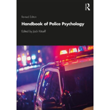 Handbook of Police Psychology by Edited by Jack Kitaeff