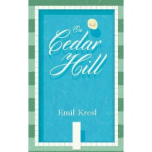 On Cedar Hill by Kresl & Emil