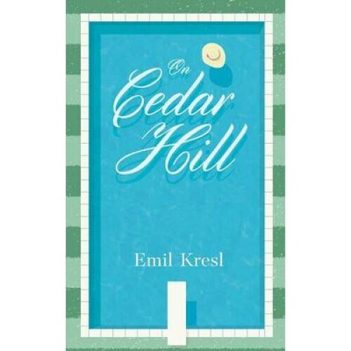 On Cedar Hill by Kresl & Emil