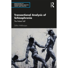 Transactional Analysis of Schizophrenia by Mellacqua & Zefiro
